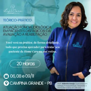 CURSO TEÓRICO-PRÁTICO DE REABILITAÇÃO E EXERCÍCIOS FONOAUDIOLÓGICO PARA PACIENTES DISFÁGICOS